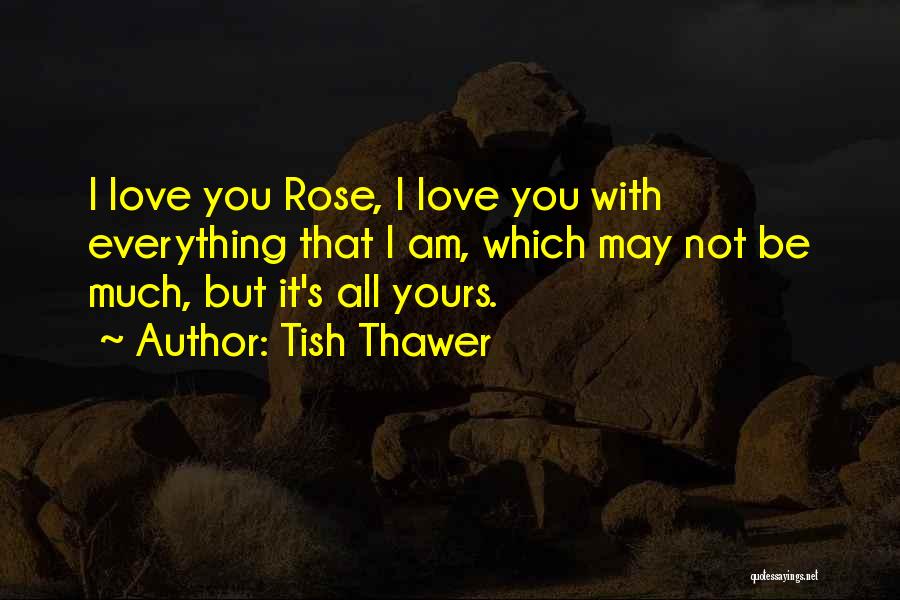 Am Not Yours Quotes By Tish Thawer