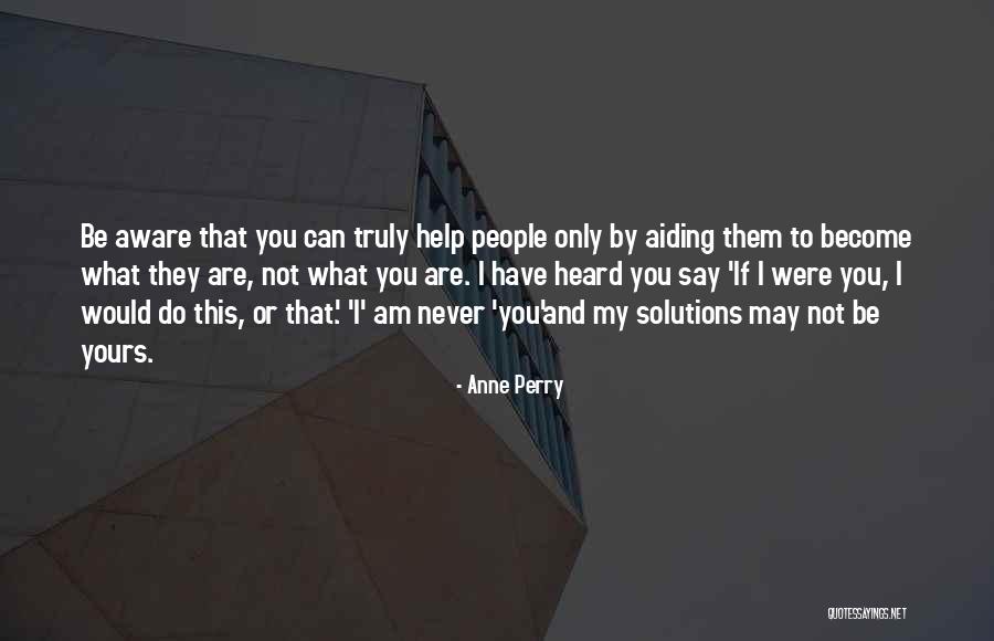 Am Only Yours Quotes By Anne Perry Am Only Yours Quotes By Anne Perry