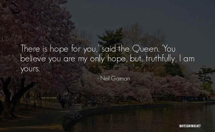 Am Only Yours Quotes By Neil Gaiman Am Only Yours Quotes By Neil Gaiman