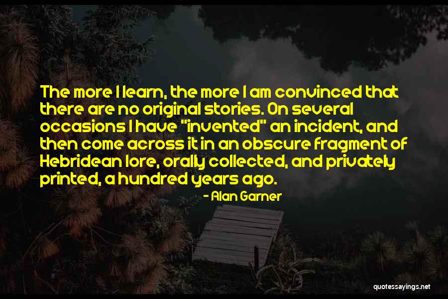 Am Original Quotes By Alan Garner Am Original Quotes By Alan Garner