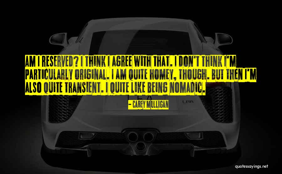Am Original Quotes By Carey Mulligan Am Original Quotes By Carey Mulligan