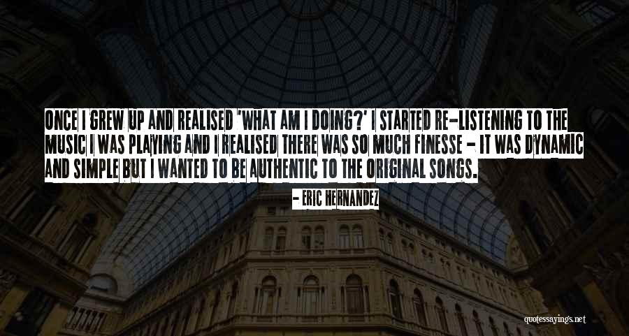 Am Original Quotes By Eric Hernandez Am Original Quotes By Eric Hernandez