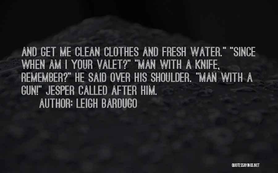 Am Over Him Quotes By Leigh Bardugo