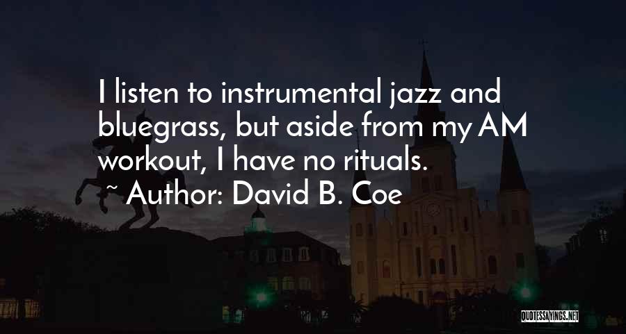 Am/pm Quotes By David B. Coe