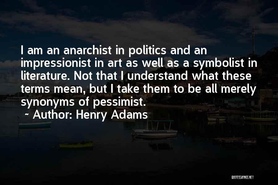 Am/pm Quotes By Henry Adams