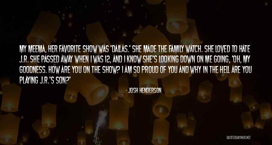 Am Proud Of Me Quotes By Josh Henderson