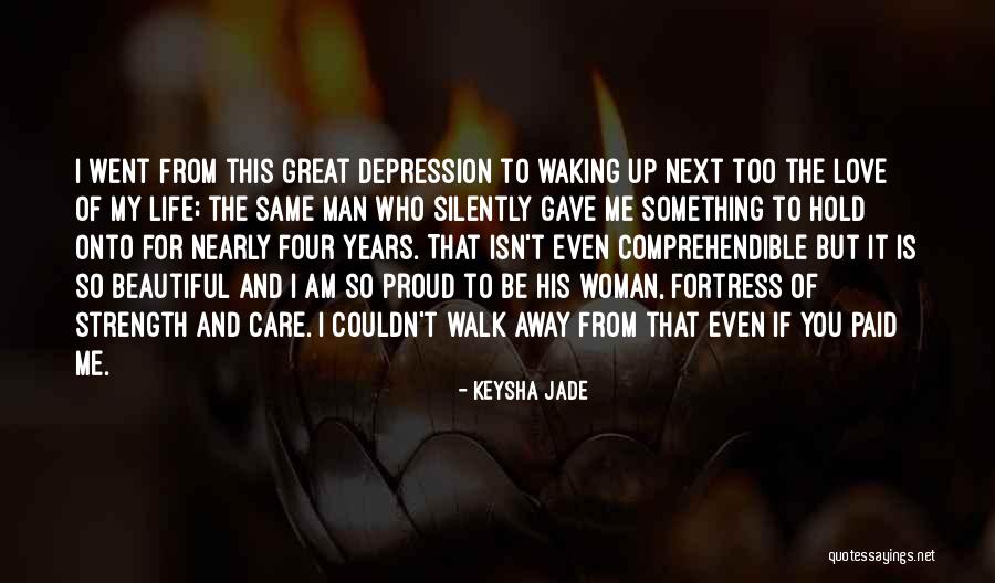 Am Proud Of Me Quotes By Keysha Jade