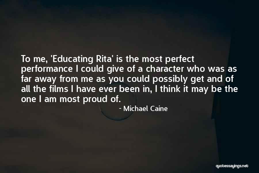 Am Proud Of Me Quotes By Michael Caine