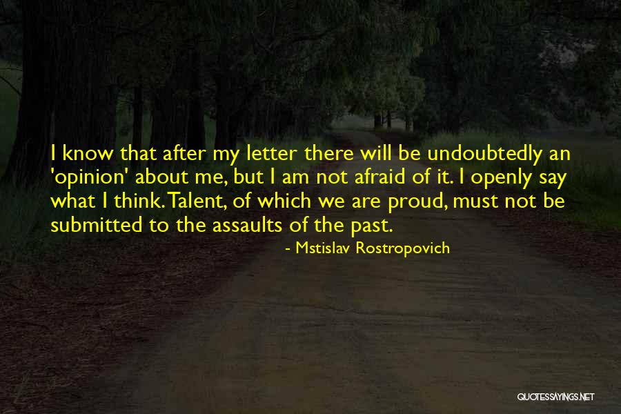 Am Proud Of Me Quotes By Mstislav Rostropovich