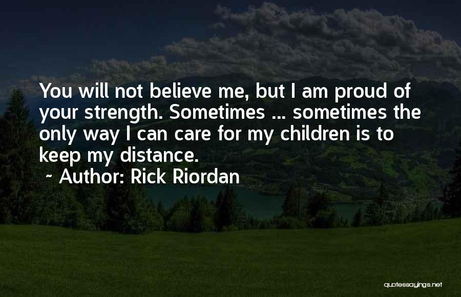 Am Proud Of Me Quotes By Rick Riordan