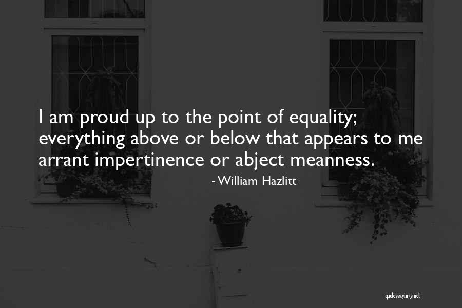 Am Proud Of Me Quotes By William Hazlitt