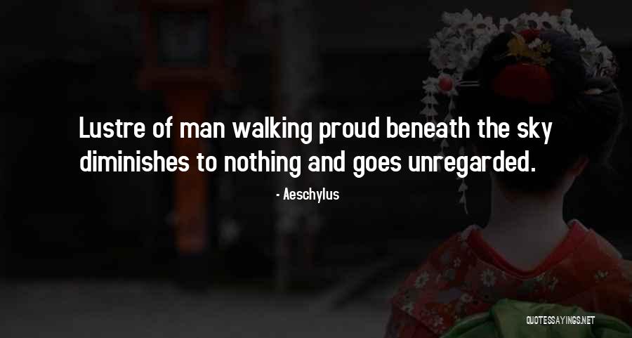 Am Proud Of My Man Quotes By Aeschylus Am Proud Of My Man Quotes By Aeschylus