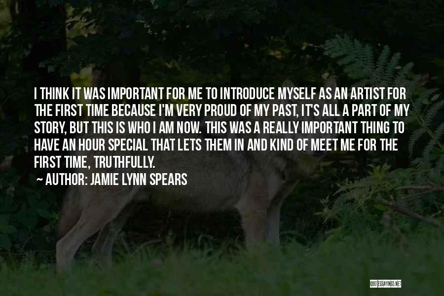 Am Proud Of Myself Quotes By Jamie Lynn Spears