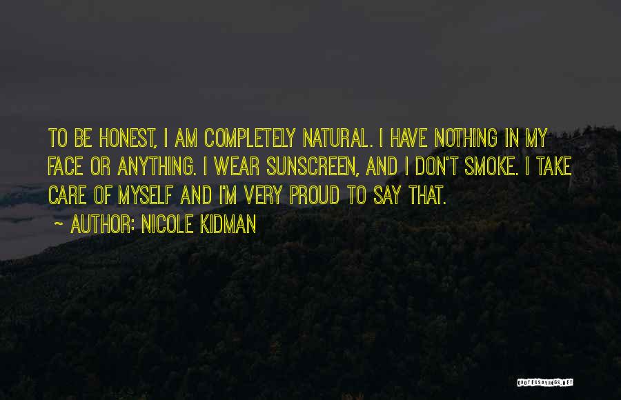 Am Proud Of Myself Quotes By Nicole Kidman