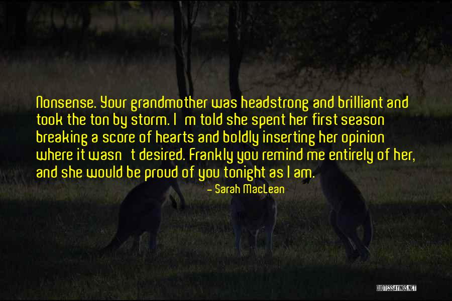 Am Proud Of You Quotes By Sarah MacLean Am Proud Of You Quotes By Sarah MacLean