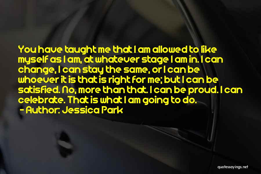 Am Proud To Have You Quotes By Jessica Park