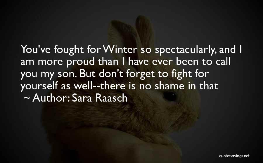 Am Proud To Have You Quotes By Sara Raasch