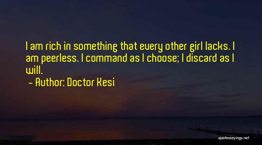 Am Rich Quotes By Doctor Kesi