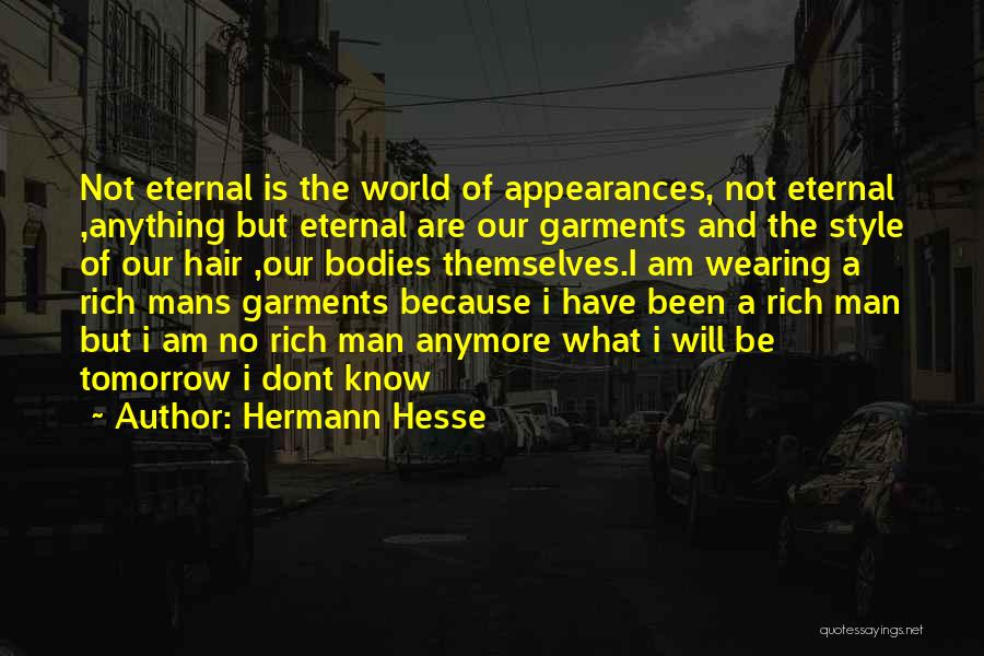 Am Rich Quotes By Hermann Hesse