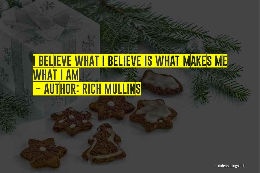 Am Rich Quotes By Rich Mullins