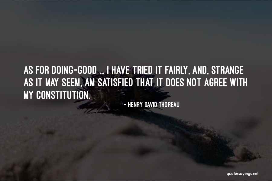 Am Satisfied Quotes By Henry David Thoreau Am Satisfied Quotes By Henry David Thoreau