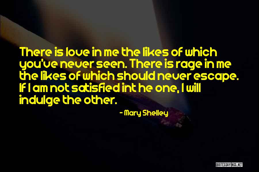 Am Satisfied Quotes By Mary Shelley Am Satisfied Quotes By Mary Shelley