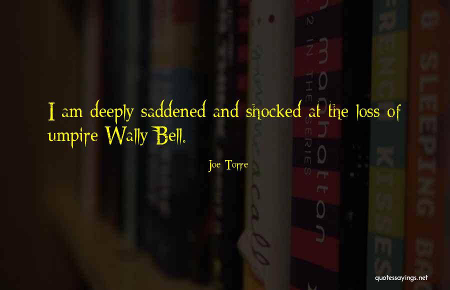 Am Shocked Quotes By Joe Torre Am Shocked Quotes By Joe Torre