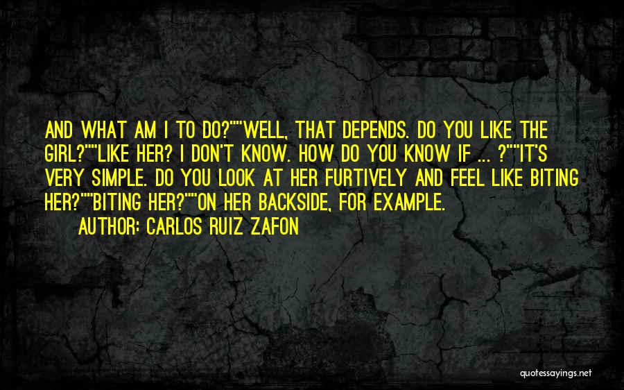 Am Simple Girl Quotes By Carlos Ruiz Zafon