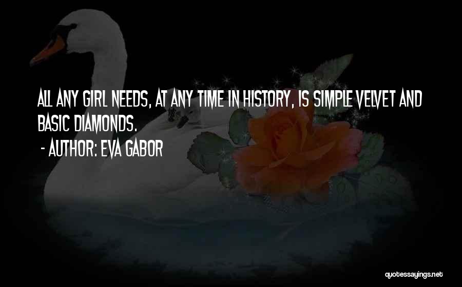 Am Simple Girl Quotes By Eva Gabor