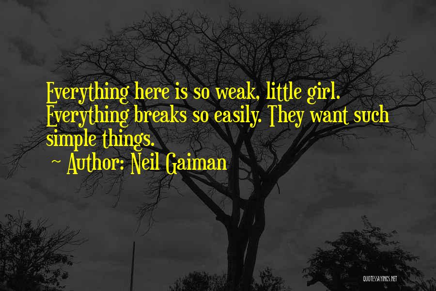 Am Simple Girl Quotes By Neil Gaiman