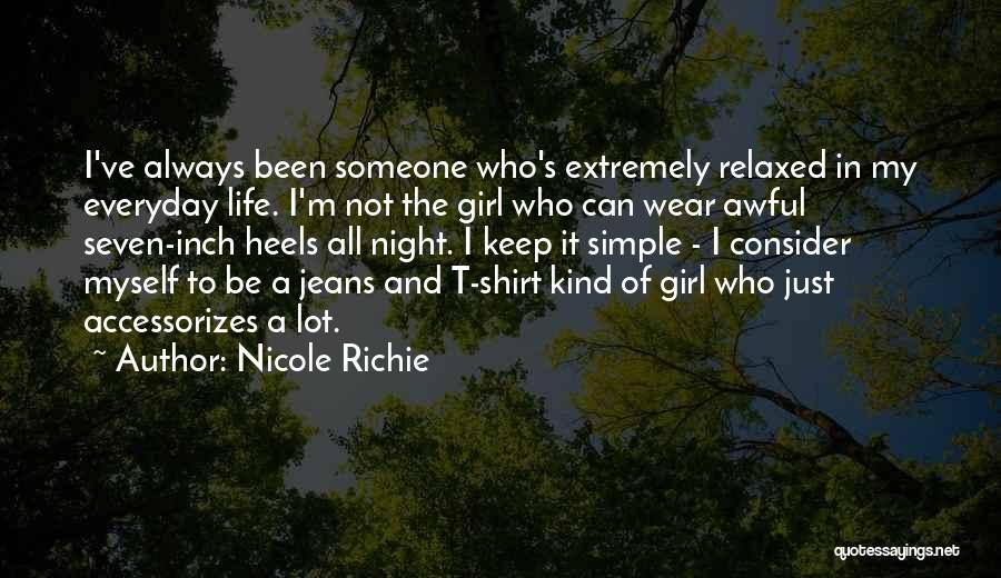 Am Simple Girl Quotes By Nicole Richie