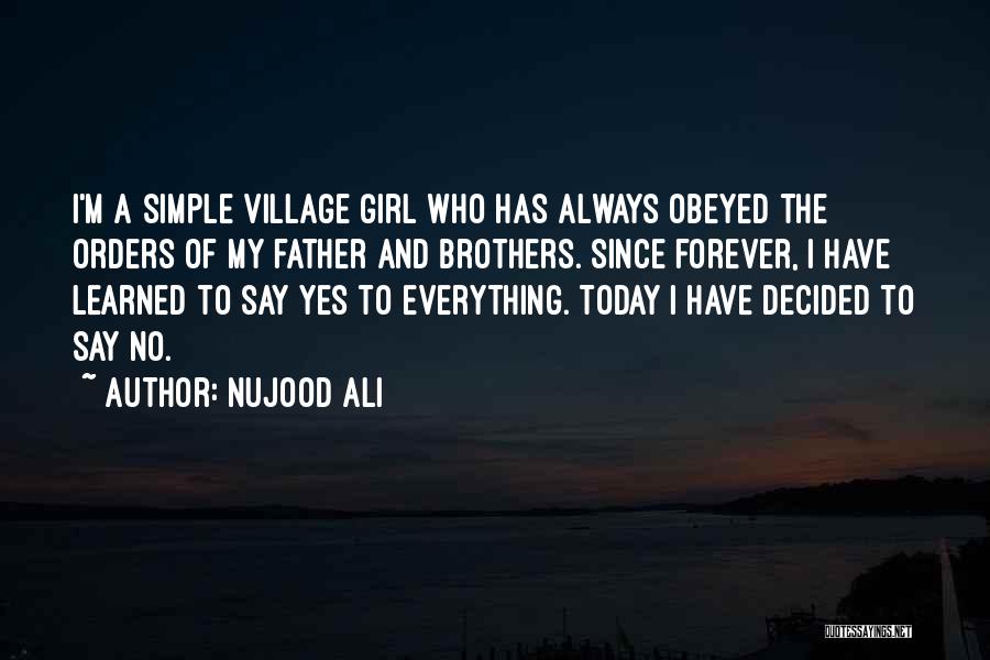 Am Simple Girl Quotes By Nujood Ali