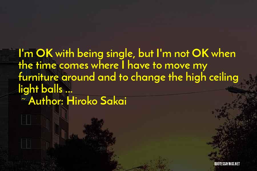 Am Single Funny Quotes By Hiroko Sakai