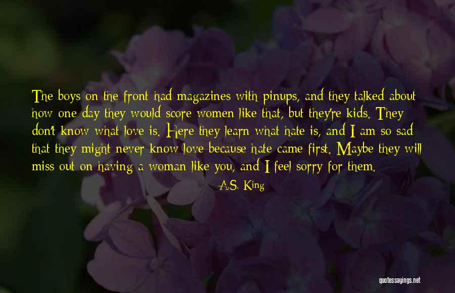 Am So Sorry Love Quotes By A.S. King Am So Sorry Love Quotes By A.S. King