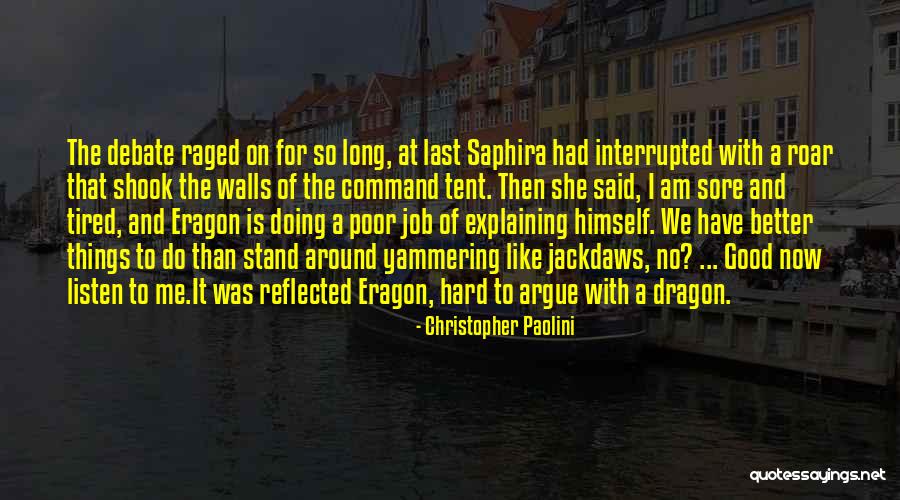 Am So Tired Quotes By Christopher Paolini Am So Tired Quotes By Christopher Paolini