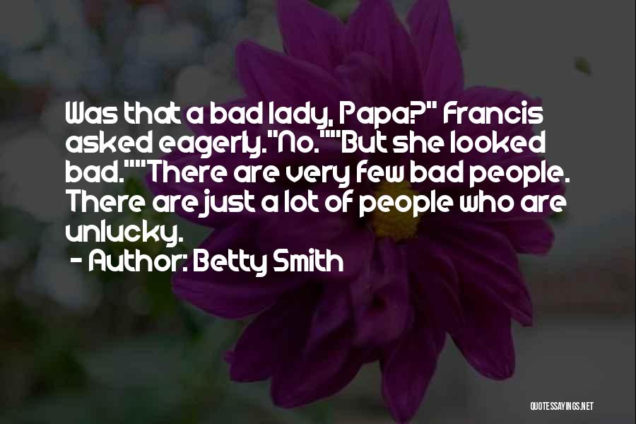 Am So Unlucky Quotes By Betty Smith