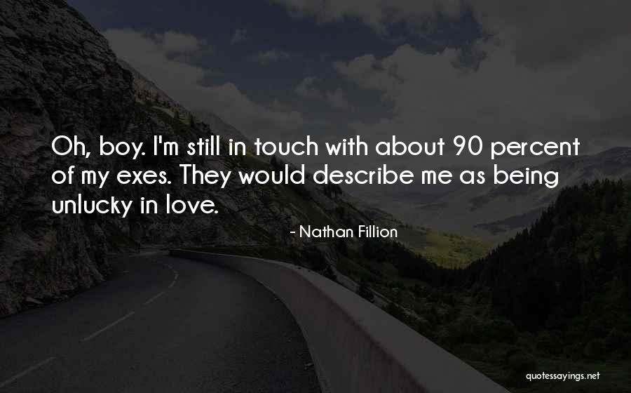 Am So Unlucky Quotes By Nathan Fillion