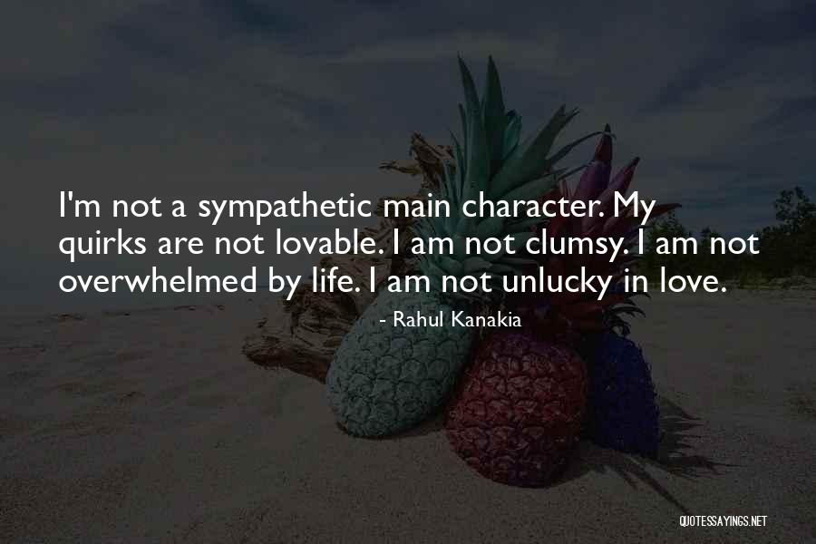 Am So Unlucky Quotes By Rahul Kanakia