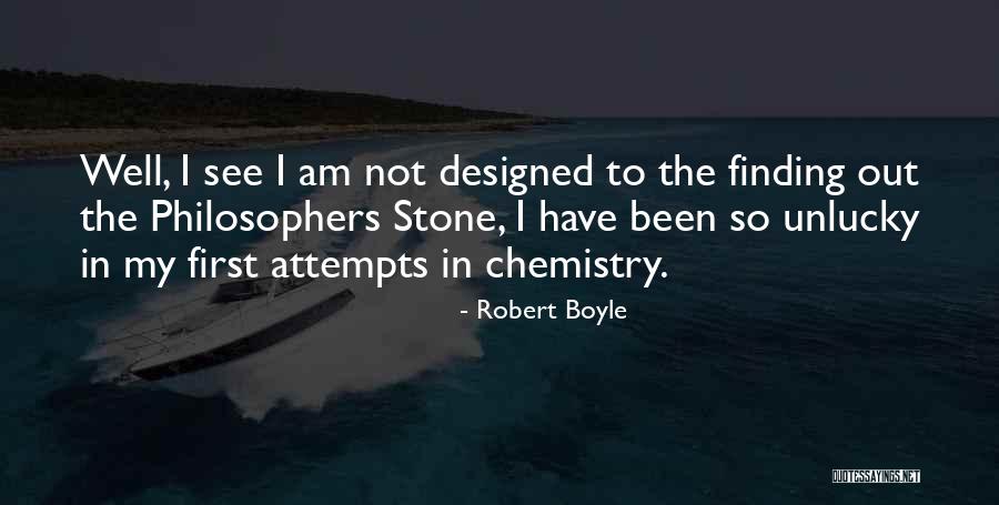 Am So Unlucky Quotes By Robert Boyle