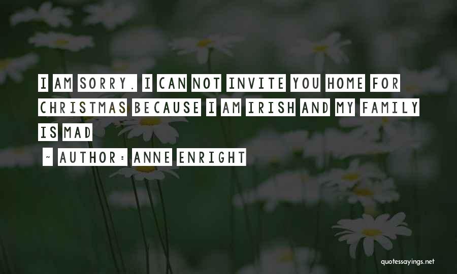 Am Sorry For You Quotes By Anne Enright