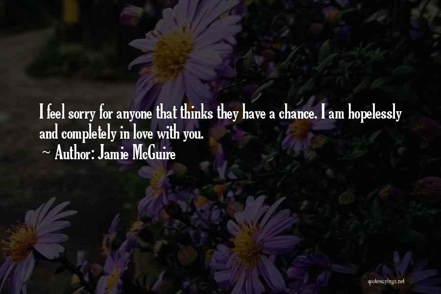 Am Sorry For You Quotes By Jamie McGuire