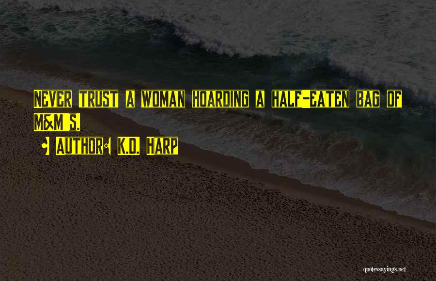 Am Strong Black Woman Quotes By K.D. Harp