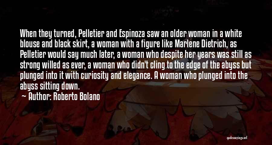 Am Strong Black Woman Quotes By Roberto Bolano