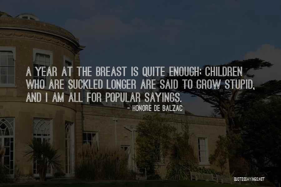Am Stupid Quotes By Honore De Balzac Am Stupid Quotes By Honore De Balzac