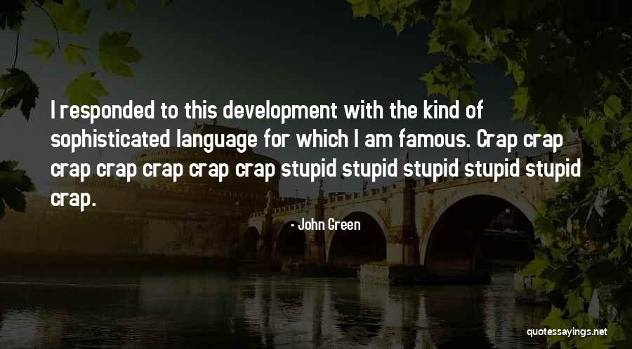 Am Stupid Quotes By John Green Am Stupid Quotes By John Green
