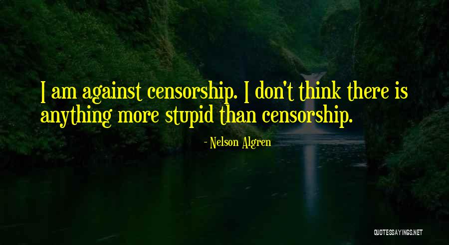 Am Stupid Quotes By Nelson Algren Am Stupid Quotes By Nelson Algren