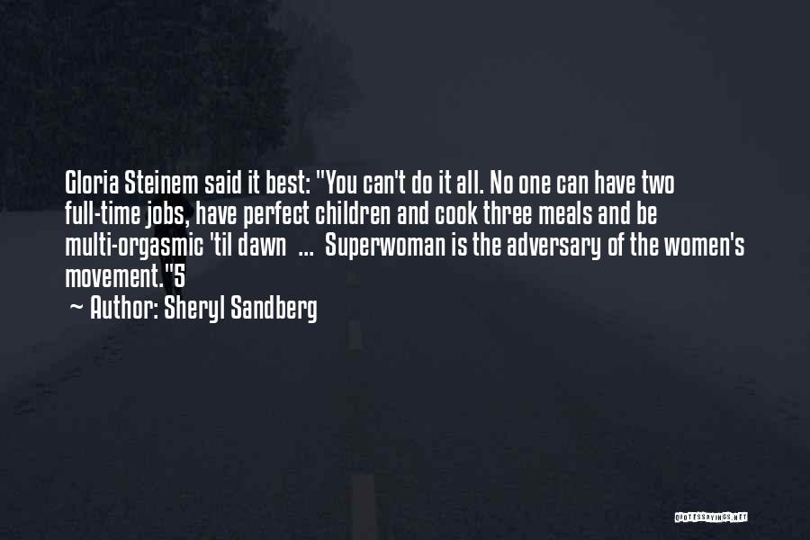 Am Superwoman Quotes By Sheryl Sandberg