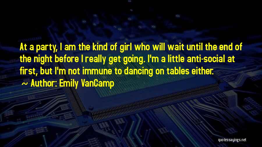 Am The Kind Of Girl Quotes By Emily VanCamp