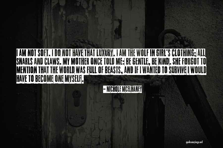 Am The Kind Of Girl Quotes By Nichole McElhaney Am The Kind Of Girl Quotes By Nichole McElhaney