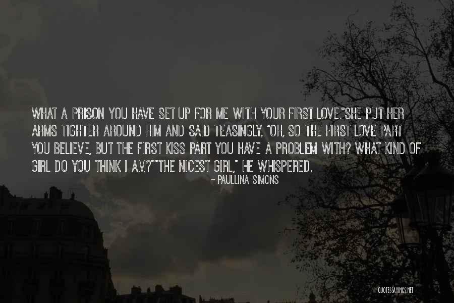 Am The Kind Of Girl Quotes By Paullina Simons Am The Kind Of Girl Quotes By Paullina Simons